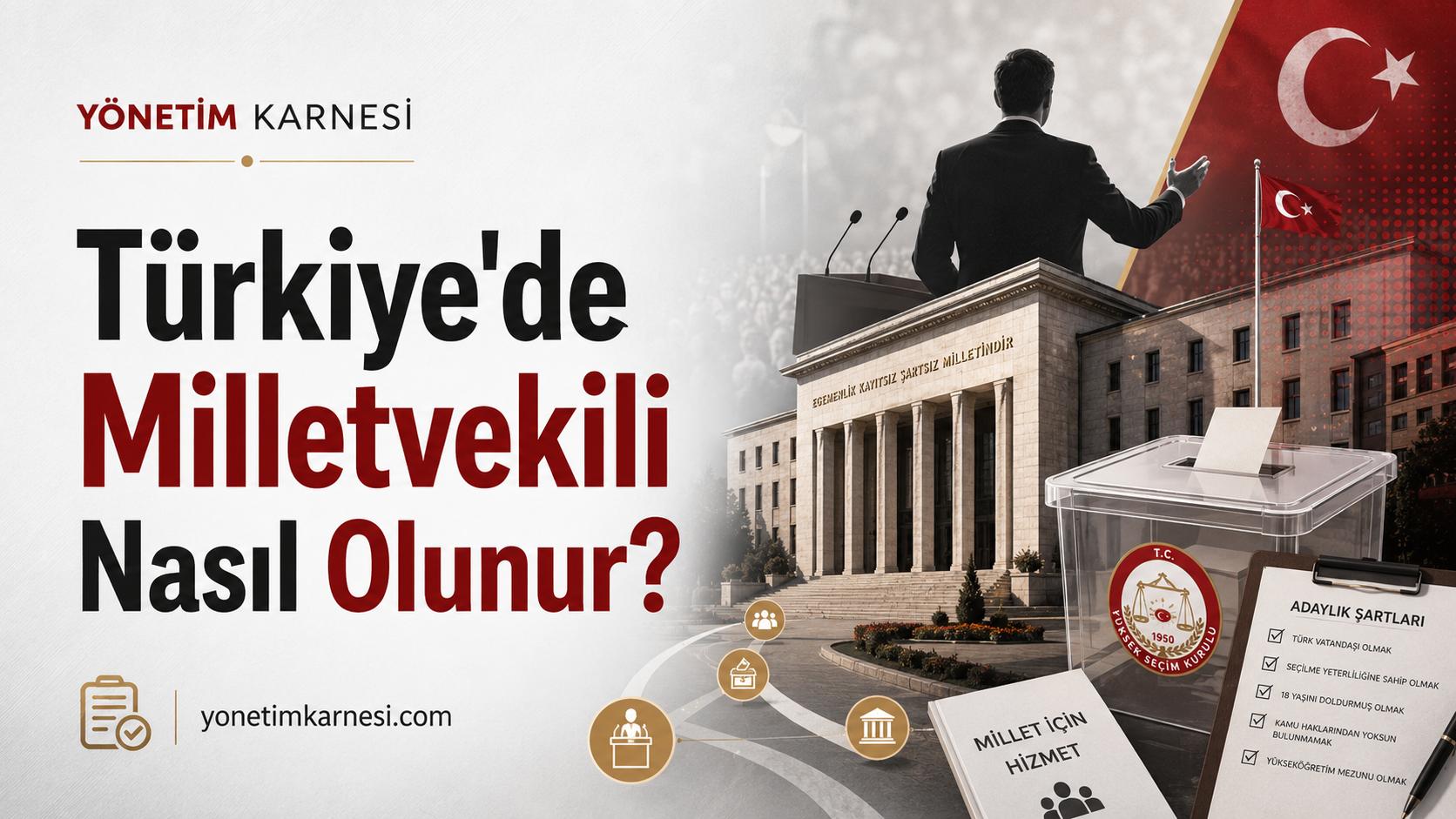 Türkiye’de Milletvekili Nasıl Olunur?